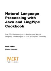 book Natural Language Processing with Java and LingPipe Cookbook