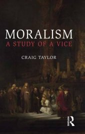 book Moralism: A Study of a Vice