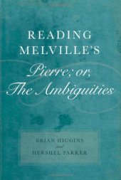 book Reading Melville’s Pierre; or, The Ambiguities