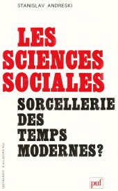 book Les sciences sociales: sorcellerie des temps modernes?