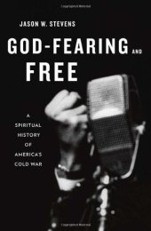 book God-Fearing and Free: A Spiritual History of America’s Cold War