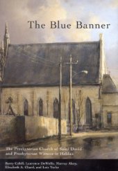 book The Blue Banner: The Presbyterian Church of Saint David and Presbyterian Witness in Halifax