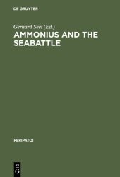 book Ammonius and the Seabattle: Texts, Commentary, and Essays