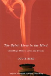 book The Spirit Lives in the Mind: Omushkego Stories, Lives, and Dreams