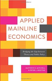 book Applied Mainline Economics: Bridging the Gap between Theory and Public Policy