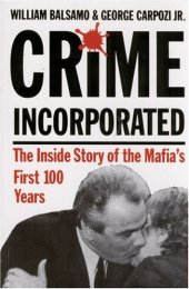 book Crime Incorporated: The Inside Story of the Mafia’s First 100 Years