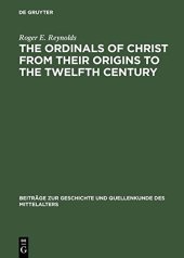 book The Ordinals of Christ from their Origins to the Twelfth Century