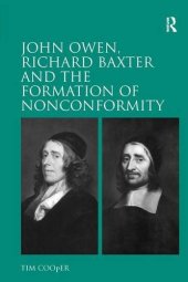 book John Owen, Richard Baxter and the Formation of Nonconformity