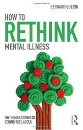 book How to Rethink Mental Illness: The Human Contexts Behind the Labels