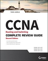 book CCNA Routing and Switching Complete Review Guide: Exam 100-105, Exam 200-105, Exam 200-125