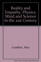 book Reality and Empathy: Physics, Mind, and Science in the 21st Century