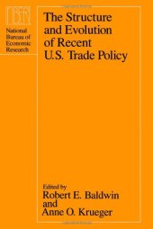 book The Structure and Evolution of Recent U.S. Trade Policy