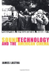 book Sound Technology and the American Cinema: Perception, Representation, Modernity