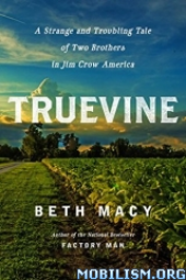 book Truevine: A Strange and Troubling Tale of Two Brothers in Jim Crow America