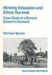 book Minority education and ethnic survival : case study of a German school in Denmark