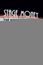 book Stage Money: The Business of the Professional Theater