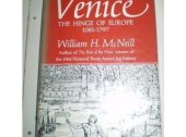 book Venice: The Hinge of Europe, 1081-1797