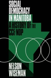 book Social Democracy in Manitoba: A History of the Ccf-Ndp