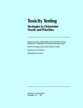 book Toxicity Testing: Strategies to Determine Needs and Priorities