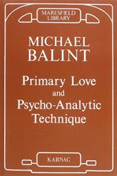 book Primary Love and Psychoanalytic Technique