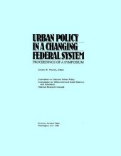 book Urban Policy in a Changing Federal System: Proceedings of a Symposium