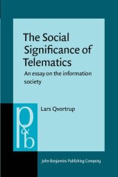 book The Social Significance of Telematics: An essay on the information society