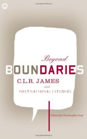 book Beyond Boundaries: C.L.R. James and Postnational Studies