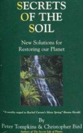 book Secrets of the Soil : New Solutions for Restoring Our Planet