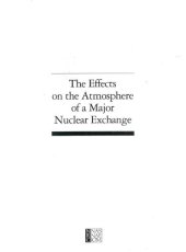 book The Effects on the Atmosphere of a Major Nuclear Exchange