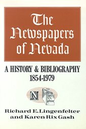 book The Newspapers of Nevada: A History and Bibliography, 1854-1979