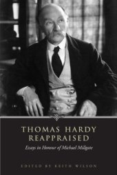 book Thomas Hardy Reappraised: Essays in Honour of Michael Millgate