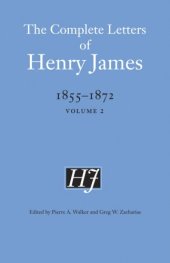 book The Complete Letters of Henry James, 1855-1872