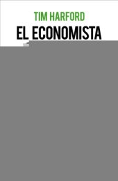 book El economista camuflado ataca de nuevo: Cómo levantar (o hundir) una economía