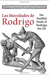 book Las Mocedades De Rodrigo: The Youthful Deeds of Rodrigo, the Cid