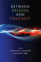 book Between Deleuze and Foucault