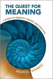 book The Quest for Meaning: A Guide to Semiotic Theory and Practice