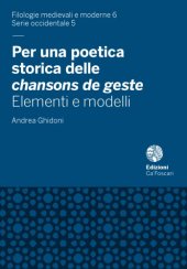 book Per una poetica storica delle chansons de geste : elementi e modelli