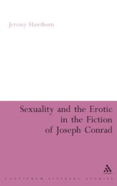 book Sexuality and the Erotic in the Fiction of Joseph Conrad