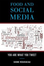 book Food and Social Media: You Are What You Tweet