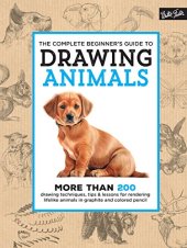 book The Complete Beginner’s Guide to Drawing Animals