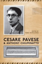 book Cesare Pavese and Antonio Chiuminatto: Their Correspondence