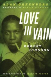 book Love in Vain: A Vision of Robert Johnson