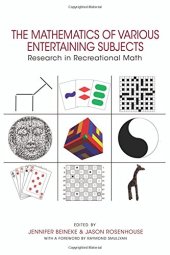 book The Mathematics of Various Entertaining Subjects: Research in Recreational Math