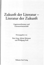 book Zukunft der Literatur, Literatur der Zukunft : Gegenwartsliteratur und Literaturwissenschaft