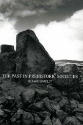 book The Past in Prehistoric Societies