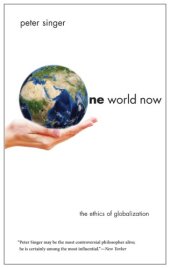 book One World Now: The Ethics of Globalization