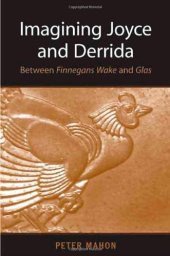 book Imagining Joyce and Derrida: Between Finnegans Wake and Glas