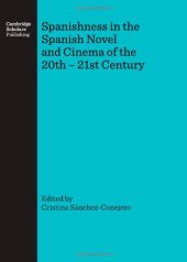 book Spanishness in the Spanish Novel and Cinema of the 20th-21st Century