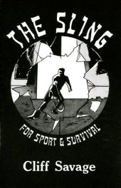 book The Sling for Sport and Survival