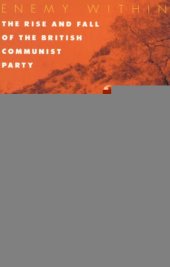 book Enemy Within: The Rise and Fall of the British Communist Party